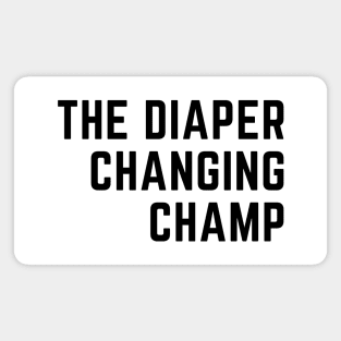 The Diaper Changing Champ Magnet